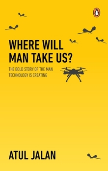 Paperback Where Will Man Take Us? Book