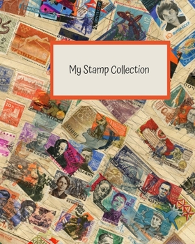 Paperback My Stamp Collection: Stamp Collecting Album for Kids Book