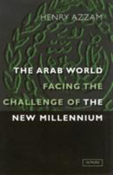 Paperback The Arab World Facing the Challenge of the New Millennium Book