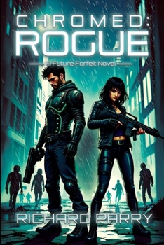 Paperback Chromed: Rogue: A Cyberpunk Adventure Epic Book