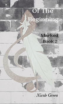 Hardcover Of The Beginning: Marked: Book Two Book