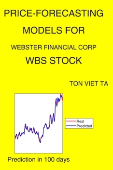 Paperback Price-Forecasting Models for Webster Financial Corp WBS Stock Book