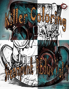 Paperback Killer Coloring SteamPunk: Steampunk Redux Vol. 1 Book