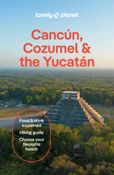 Paperback Lonely Planet Cancun, Cozumel & the Yucatan Book