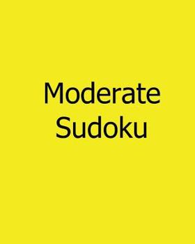 Paperback Moderate Sudoku: Volume 6: Large Grid Sudoku Puzzles Book