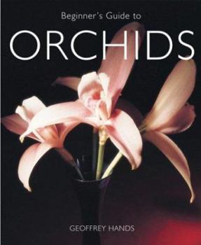 Hardcover Beginner's Guide to Orchids Book