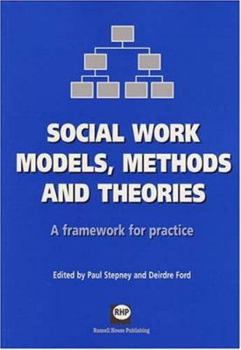 Paperback Social Work Models, Methods and Theories: A Framework for Practice Book