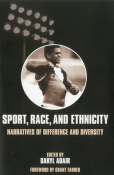 Paperback Sport, Race, and Ethnicity: Narratives of Difference and Diversity Book