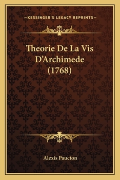 Paperback Theorie De La Vis D'Archimede (1768) [French] Book