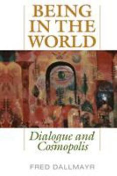 Paperback Being in the World: Dialogue and Cosmopolis Book