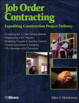 Hardcover Job Order Contracting: Expediting Construction Project Delivery Book