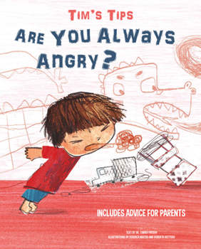 Hardcover Tim's Tips: Are You Always Angry? Book