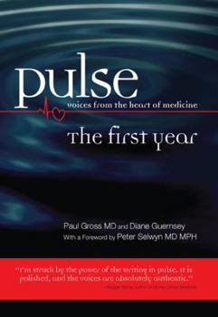 Paperback Pulse: Voices From the Heart of Medicine - The First Year Book