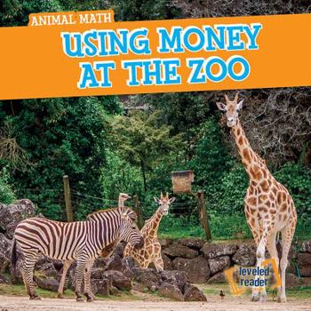 Paperback Using Money at the Zoo Book