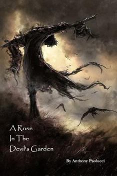 Paperback A Rose in the Devil's Garden Book
