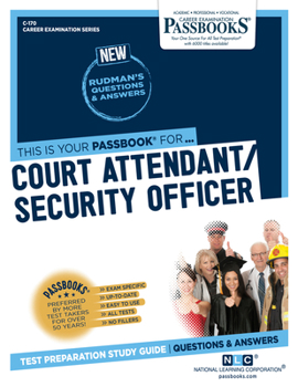 Paperback Court Attendant/Security Officer (C-170): Passbooks Study Guide Volume 170 Book