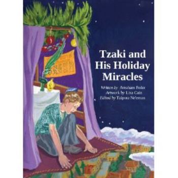 Paperback Tzaki and His Holiday Miracles: Marvelous Stories for Passover, Sukkot, and Chanukah Book