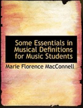Paperback Some Essentials in Musical Definitions for Music Students [Large Print] Book