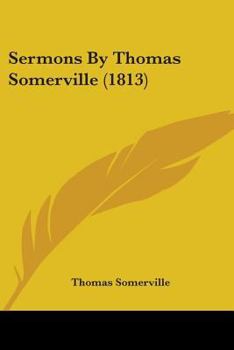 Paperback Sermons By Thomas Somerville (1813) Book