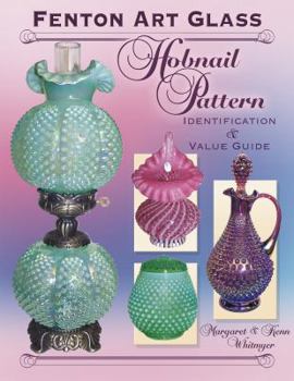 Hardcover Fenton Art Glass Hobnail Pattern: Identification & Value Guide Book