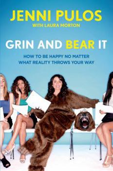 Hardcover Grin and Bear It: How to Be Happy No Matter What Reality Throws Your Way Book
