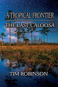 Paperback A Tropical Frontier: The Last Caloosa Book