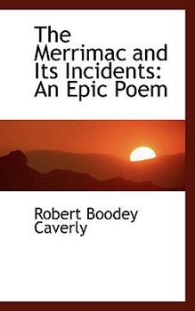 Hardcover The Merrimac and Its Incidents: An Epic Poem Book