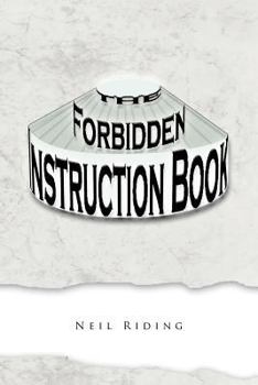 Paperback The Forbidden Instruction Book