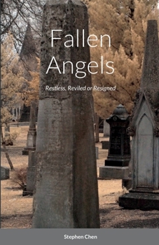 Paperback Fallen Angels: Restless, Reviled or Resigned Book
