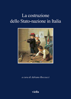 Paperback La Costruzione Dello Stato-Nazione in Italia [Italian] Book