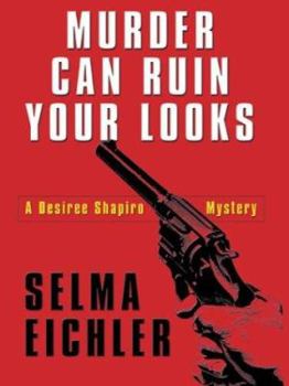 Hardcover Murder Can Ruin Your Looks [Large Print] Book