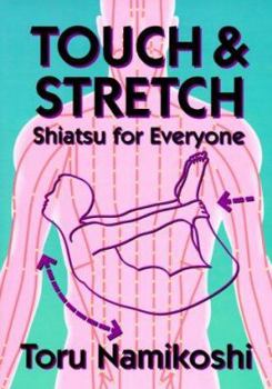 Paperback Touch and Stretch: Shiatsu for Everyone Book