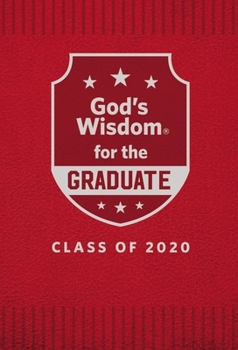 God's Wisdom for the Graduate: Class of 2020 - White: New King James Version