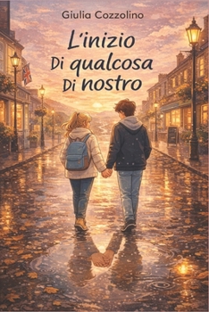 Paperback L'inizio di qualcosa di nostro [Italian] Book