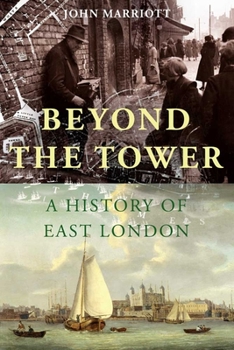 Paperback Beyond the Tower: A History of East London Book