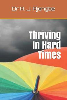 Paperback Thriving in Hard Times Book