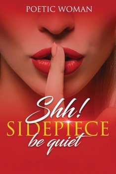 Paperback Shh! SIDEPIECE Be Quiet Book