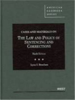Hardcover Branham's Cases and Materials on the Law and Policy of Sentencing and Corrections, 9th Book