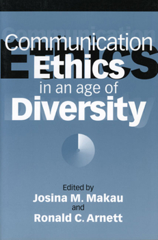 Paperback Communication Ethics in an Age of Diversity Book