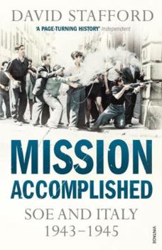 Paperback Mission Accomplished: SOE and Italy 1943-1945 Book