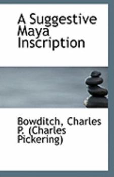 Paperback A Suggestive Maya Inscription Book