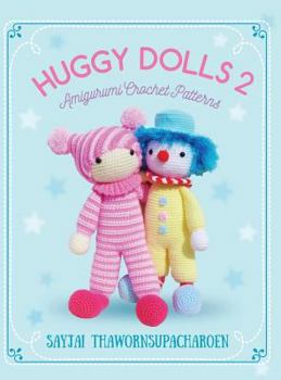 Hardcover Huggy Dolls 2: Amigurumi Crochet Patterns Book