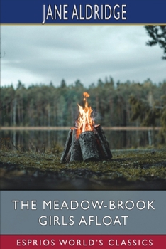 Paperback The Meadow-Brook Girls Afloat (Esprios Classics): or, the Stormy Cruise of the Red Rover Book