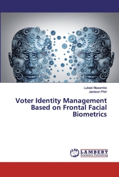 Paperback Voter Identity Management Based on Frontal Facial Biometrics Book