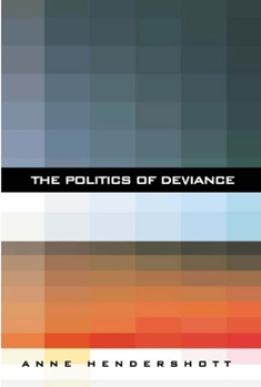 Paperback The Politics of Deviance Book