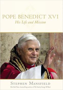Hardcover Pope Benedict XVI: His Life and Mission Book