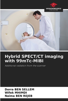 Paperback Hybrid SPECT/CT imaging with 99mTc-MIBI Book