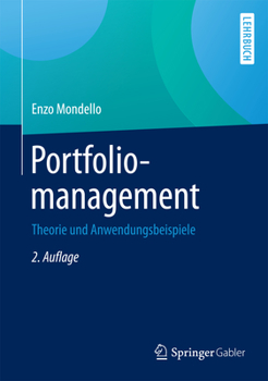 Hardcover Portfoliomanagement: Theorie Und Anwendungsbeispiele [German] Book