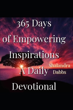 Paperback 365 Days of Empowering Inspirations: A Daily Devotional Book