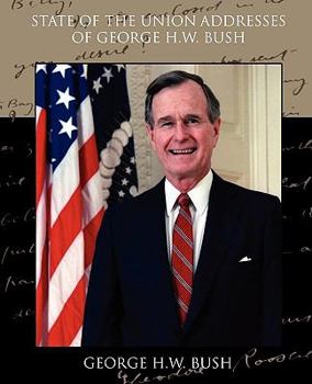Paperback State of the Union Addresses of George H.W. Bush Book